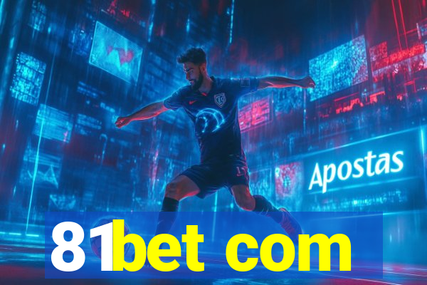 81bet com